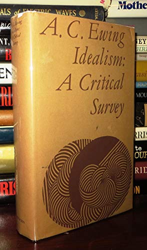 Idealism: A Critical Survey (Library Reprint) 0416809502 Book Cover