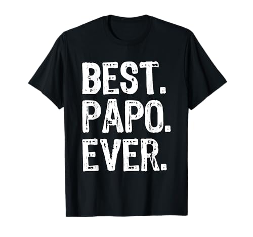 Best Papo Ever Family Cool Funny Maglietta