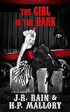 The Girl in the Dark (The Dark Circus Trilogy Book 3)