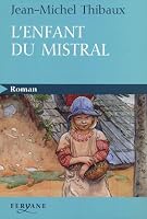 L'enfant du mistral 2840117576 Book Cover