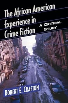 Paperback The African American Experience in Crime Fiction: A Critical Study Book