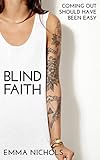 blind faith album can find my way home  Blind Faith: Coming Out Should Have Been Easy (Duckton-by-Dale Romance Book 2) (English Edition)