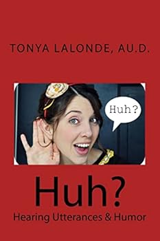Paperback Huh?: Hearing Utterances & Humor Book