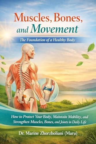 Maru Guide: Muscles, Bones and Movement, Strengthen Your Body, Maintain Mobility, Protect Joints in Daily Life