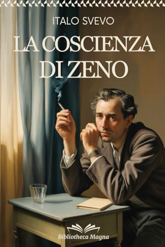 Studiare Zeno: La Coscienza di Zeno con Analisi, Riassunti e Illustrazioni d’autore - Una Guida Completa alla Lettura e Comprensione del Capolavoro di Italo Svevo