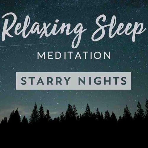 Relaxing Deep Sleep Meditation_ Starry Nights