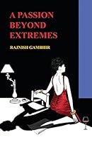 A Passion beyond extremes 9382473181 Book Cover