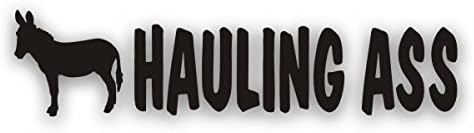Hauling Ass Decal Bumper Sticker for Donkey Or Mule Truck Or Horse Trailer 2 1/2 x 10 1/2 Inch Black