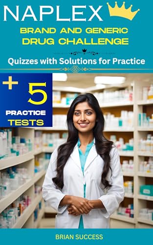 NAPLEX Brand and Generic Drug Challenge: Quizzes with Solutions for Practice (Understanding Pharmacology) (English Edition)