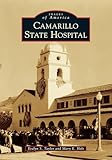 Camarillo State Hospital (Images of America)