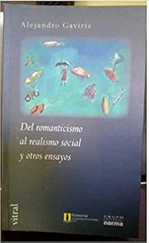 Del Romanticismo Al Realismo Social Y Otros Ensayos