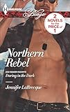 Northern Rebel and Daring in the Dark: An Anthology