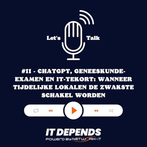#11 - ChatGPT, geneeskunde-examen en IT-tekort: wanneer tijdelijke lokalen de zwakste schakel worden