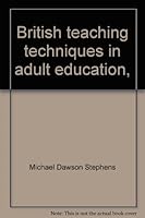 British teaching techniques in adult education, 0877492131 Book Cover
