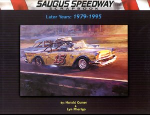 Hardcover Saugus Speedway Scrapbook, Later Years 1979-1995 Book