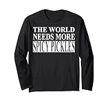 Cool Spicy Pickle Humor Quote Merch