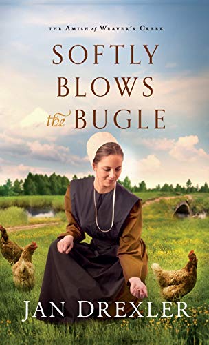 Softly Blows the Bugle (Amish of Weaver's Creek, 3)