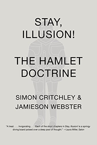 Stay, Illusion!: The Hamlet Doctrine Stay, Illusion!: The Hamlet Doctrine