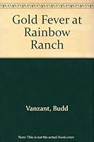 Gold Fever at Rainbow Ranch (Avalon Westerns) 0803488092 Book Cover