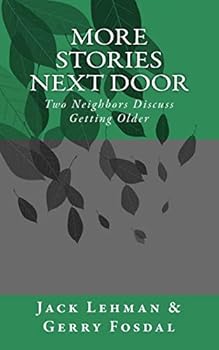 Paperback More Stories Next Door: Two Neighbors Discuss Getting Older Book