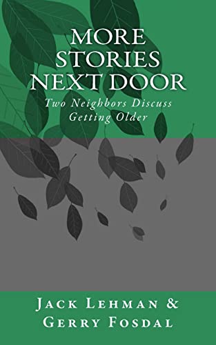 More Stories Next Door: Two Neighbors Discuss Getting Older