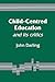 Child-Centred Education and Its Critics