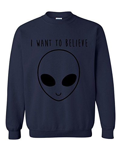Ugo I Want to Believe Alien Ufo Flying Object Space Ship Funny Humor Extraterrestrial Funny Gift for Unisex Crewneck Sweatshirt