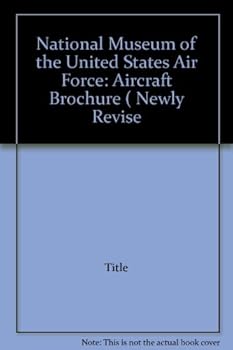 Paperback National Museum of the United States Air Force: Aircraft Brochure ( Newly Revise Book