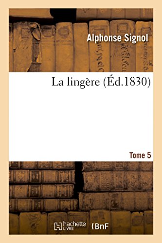 La Lingère. Tome 5 (Litterature) (French Edition)