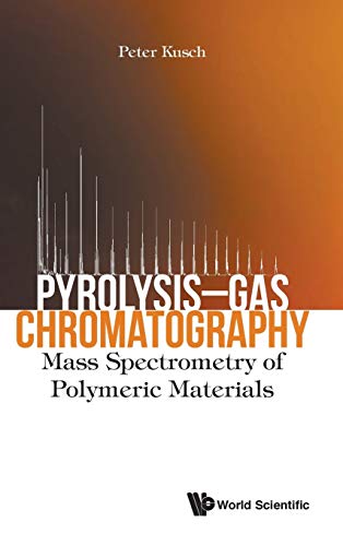 Preisvergleich Produktbild Pyrolysis-Gas Chromatography: Mass Spectrometry of Polymeric Materials