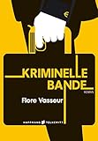  Kriminelle Bande (German Edition)