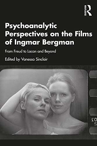 Ingmar Bergman From Freud to Lacan l'ouvrage critique de référence