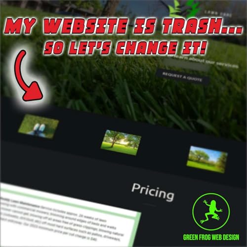 Worst Lawn Care Website Around? Let's Fix It!