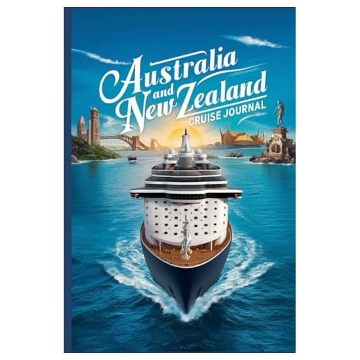 Cruise Journal for Australia and New Zealand