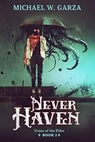 NeverHaven: Vision of the Elder Book I 1732627800 Book Cover
