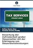 Bewertung der Zufriedenheit großer Steuerzahler mit der Erbringung von Steuerdienstleistungen