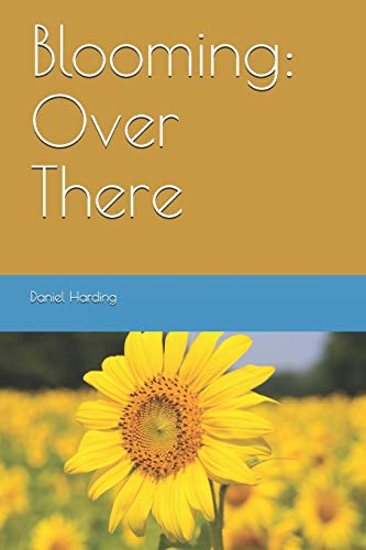 Blooming: Over There