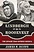 Lindbergh vs. Roosevelt: The Rivalry That Divided America