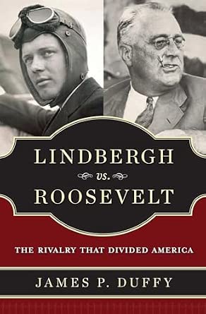 Lindbergh vs. Roosevelt: The Rivalry That Divided America book cover