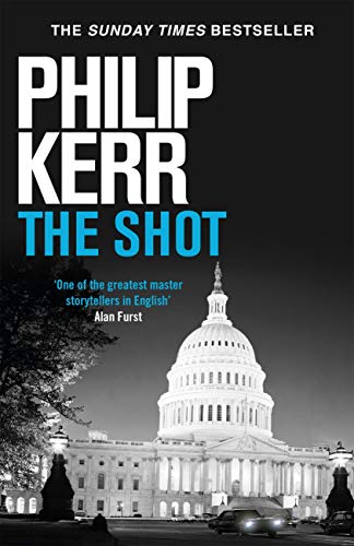 The Shot: Darkly imaginative alternative history thriller re-imagines The Shot: Darkly imaginative alternative history thriller re-imagines