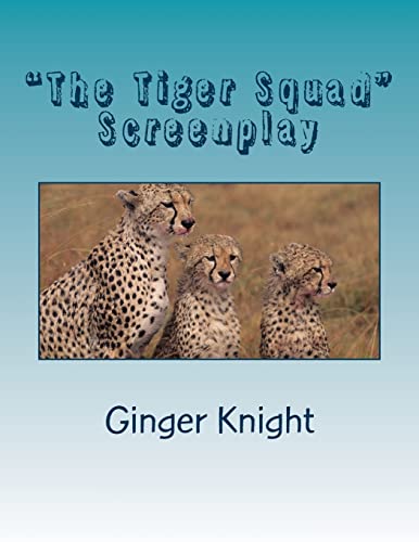 "The Tiger Squad" 1514319276 Book Cover