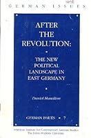 After the Revolution: The New Political Landscape in East Germany 0941441032 Book Cover