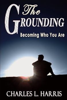 Paperback The Grounding : Becoming Who You Are Book