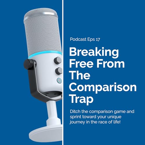 Breaking Free From The Comparison Trap