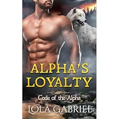 Alpha's Loyalty Audiolibro Por Lola Gabriel arte de portada