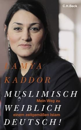 Muslimisch - weiblich - deutsch: Mein Weg zu einem zeitgemäßen Islam book cover