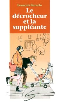 Paperback Le Decrocheur et la Suppleante [French] Book