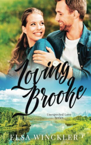 Loving Brooke: 3 (Unexpected Love) view 2