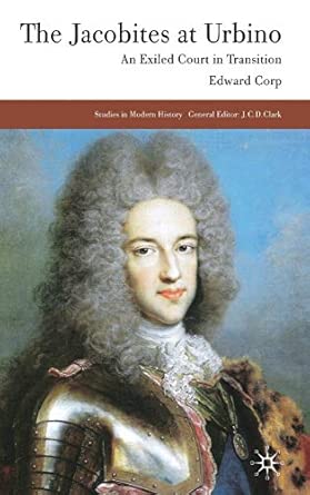 The Jacobites at Urbino: An Exiled Court in Transition: 0 2009th Edition book cover