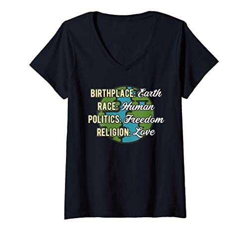 Femme Birthplace Earth Race Human Politics Religion Love Equality T-Shirt avec Col en V